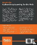 Singh, Anubhav, Paul, Sayak - Hands-On Python Deep Learning for the Web