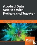 Galea, Alex - Applied Data Science with Python and Jupyter