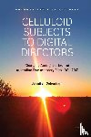 Debenham, Jennifer - Celluloid Subjects to Digital Directors