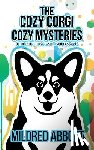 Abbott, Mildred - The Cozy Corgi Cozy Mysteries - Collection Two: Books 4-6
