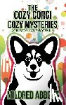 Abbott, Mildred - The Cozy Corgi Cozy Mysteries - Collection One: Books 1-3