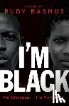 Rasmus, Rudy - I'm Black. I'm Christian. I'm Methodist.
