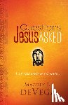 Devega, Magrey - Questions Jesus Asked: A Six-Week Study in the Gospels