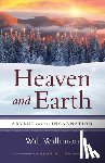 Willimon, William H. - Heaven and Earth Leader Guide: Advent and the Incarnation
