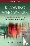 Warner, Laceye C. - Knowing Who We Are Leader Guide: The Wesleyan Way of Grace