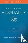 Gentile, Yvonne - The Art of Hospitality Revised Edition: A Practical Guide for a Ministry of Radical Welcome