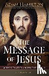 Hamilton, Adam - The Message of Jesus Leader Guide: Words That Changed the World