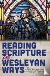 Carr, Frederick David - Reading Scripture in Wesleyan Ways