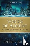 Skinner, Matthew L. - Voices of Advent Leader Guide