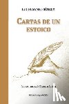 Calvo, Sergio Catalan, Seneca, Lucio Anneo - Cartas de un ESTOICO