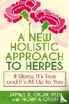 Okun, James, Okun, Norma - A New Holistic Approach to Herpes