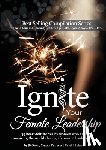 Owen, Jb, Tarzia, Marnie, Lehay, Rusti L - Ignite Your Female Leadership