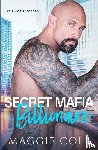 Cole, Maggie - Secret Mafia Billionaire