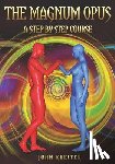 Kreiter, John - The Magnum Opus, A Step by Step Course