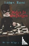 Rose, Lotus - Malice in Wonderland