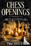 Ander, Tim - Chess Openings: Learn the Fundamental Chess Openings for Winning Strategies