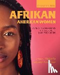 Jackson-Lowman, Huberta - Afrikan American Women: Living at the Crossroads of Race, Gender, Class, and Culture