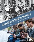 Fellow, Anthony R. - American Media History: The Story of Journalism and Mass Media