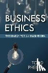 Pheifer, Todd - Business Ethics: The Search for an Elusive Idea