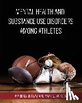 Outlaw, Kimberly - Mental Health and Substance Use Disorders Among Athletes