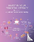 Norris, J. Ian - Invest in Your Financial Literacy: A Guide for Financial Decision-Making