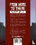  - From Here to There