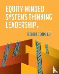  - Equity-Minded Systems Thinking Leadership