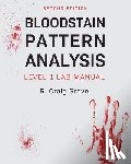 Gravel, Craig - Bloodstain Pattern Analysis: Level 1 Lab Manual