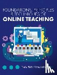  - Foundations, Principles, and Techniques of Online Teaching