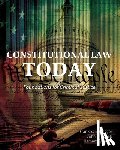 Schmalleger, Frank - Constitutional Law Today: Foundations for Criminal Justice