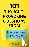 Evans, Ashley, Hollinger, Tim - 101 Thought-Provoking Questions from the Everyday Therapist