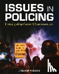 Karmen, Andrew - Issues in Policing: Investigating Current Controversies