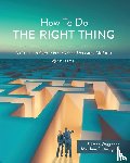 Waggoner, F. Irene, Mangum, Matthew D. - How To Do the Right Thing