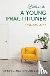  - Letters to a Young Practitioner