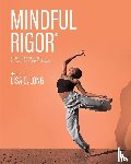 Long, Lisa D. - Mindful Rigor