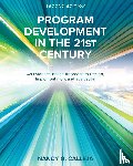 Calleja, Nancy - Program Development in the 21st Century