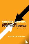 Walters, Heather, Stout, Kristen - Understanding Argument in a Post-Truth World