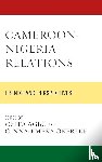  - Cameroon-Nigeria Relations
