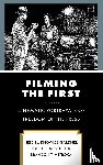 Knowles-Gardner, Helen J., Altschuler, Bruce E., Metroka, Brandon T. - Filming the First