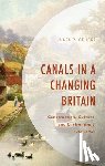 Gehrke, Jules P. - Canals in a Changing Britain