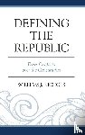 Nichols, William J. - Defining the Republic