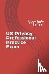 Jacobs, Jasper - US Privacy Professional Practice Exam: By Jasper Jacobs, CIPP/E, CIPP/US, CIPM, CIPT