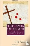 Carroll, J.M. - The Trail of Blood