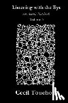 Touchon, Cecil - Listening with the Eye - An Asemic Notebook - Volume 3