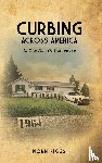 Riggs, Norm - Curbing Across America In the Age of Innocence