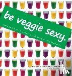 Helene, Lacey - Be Veggie Sexy