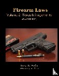 Wells, Gary - Firearm Laws Volume 2: Texas Infringements