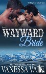 Vale, Vanessa - Their Wayward Bride