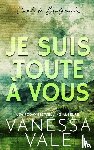 Vale, Vanessa - Je Suis Toute A Vous