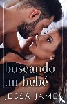 James, Jessa - Buscando un bebé